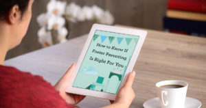 How to Know If Foster Parenting Is Right For You Image
