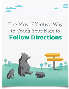 The Most Effective Way to Teach Your Kids to Follow Directions eBook